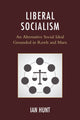Book cover of: Liberal Socialism. By: Ian Hunt