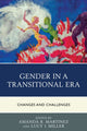 Book cover of: Gender in a Transitional Era. By: Amanda R. Martinez