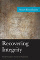 Book cover of: Recovering Integrity. By: Stuart Rosenbaum