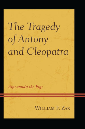 The Tragedy of Antony and Cleopatra
