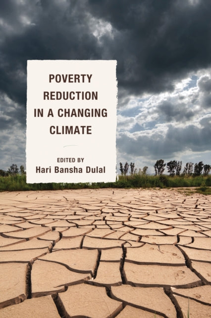 Book cover of: Poverty Reduction in a Changing Climate. By: John Weiss