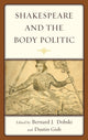 Book cover of: Shakespeare and the Body Politic. By: Burns Alul Anastaplo