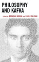 Book cover of: Philosophy and Kafka. By: Brendan Moran