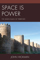 Book cover of: Space Is Power. By: John Hickman