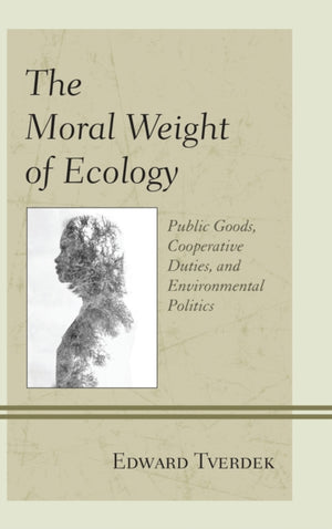 The Moral Weight of Ecology