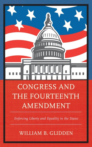 Congress and the Fourteenth Amendment