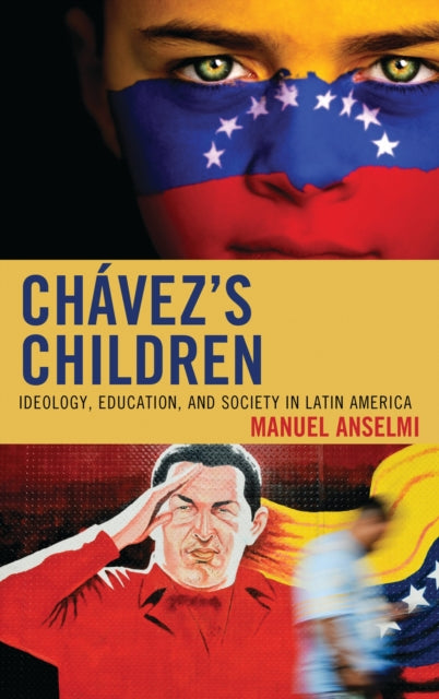 Book cover of: Chavez's Children. By: Manuel Anselmi