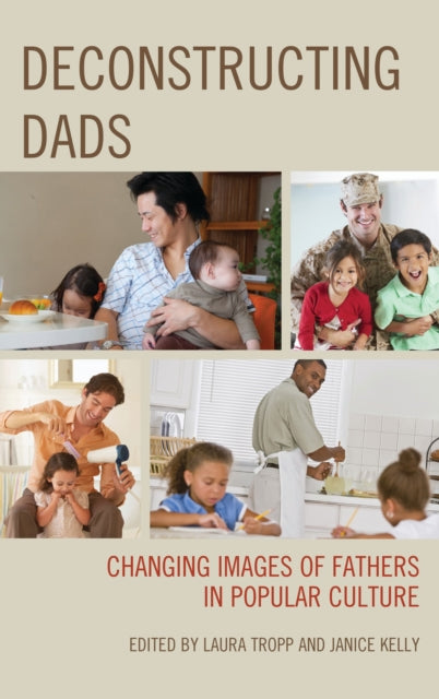Book cover of: Deconstructing Dads. By: Laura Tropp