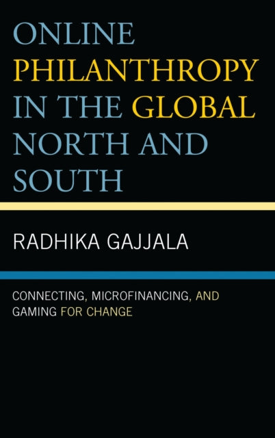 Book cover of: Online Philanthropy in the Global North and South. By: Radhika Gajjala