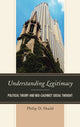 Book cover of: Understanding Legitimacy. By: Philip D. Shadd
