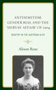 Book cover of: Antisemitism, Gender Bias, and the "Hervay Affair" of 1904. By: Alison Rose