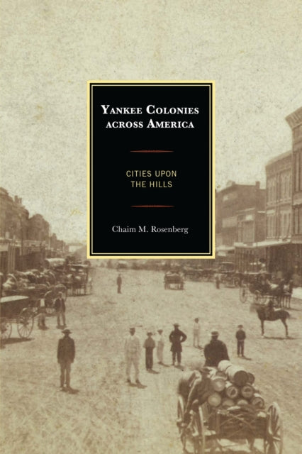 Yankee Colonies across America