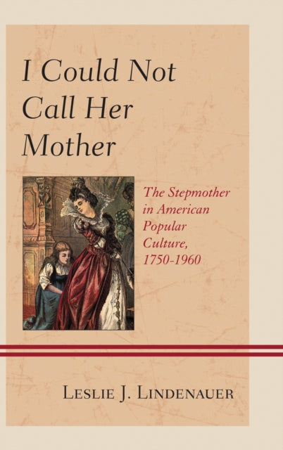 Book cover of: I Could Not Call Her Mother. By: Leslie J. Lindenauer