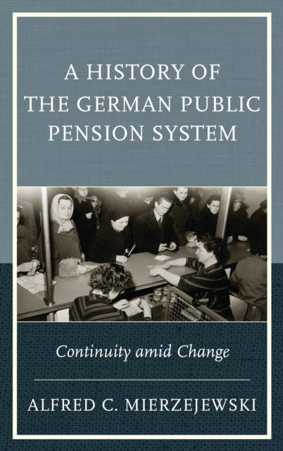 A History of the German Public Pension System
