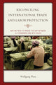 Book cover of: Reconciling International Trade and Labor Protection. By: Carl Plasa