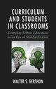 Book cover of: Curriculum and Students in Classrooms. By: Walter S. Gershon