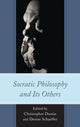 Book cover of: Socratic Philosophy and Its Others. By: Denise Schaeffer