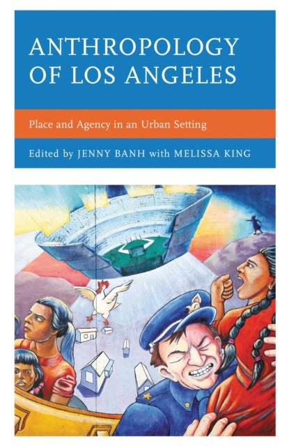 Book cover of: Anthropology of Los Angeles. By: Jenny Banh