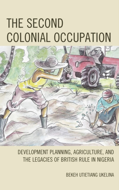 Book cover of: Second Colonial Occupation. By: Bekeh Utietiang Ukelina