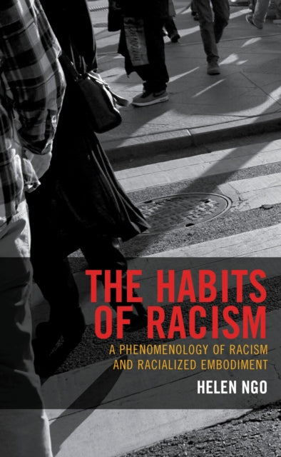 Book cover of: Habits of Racism. By: Helen Ngo