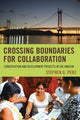 Book cover of: Crossing Boundaries for Collaboration. By: Stephen G. Perz