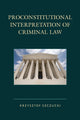 Book cover of: Proconstitutional Interpretation of Criminal Law. By: Piotr Sitnik