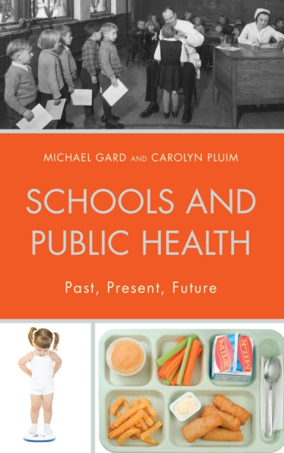 Book cover of: Schools and Public Health. By: Michael Gard