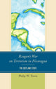 Book cover of: Reagan's War on Terrorism in Nicaragua. By: Philip W. Travis