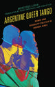 Book cover of: Argentine Queer Tango. By: Mercedes Liska