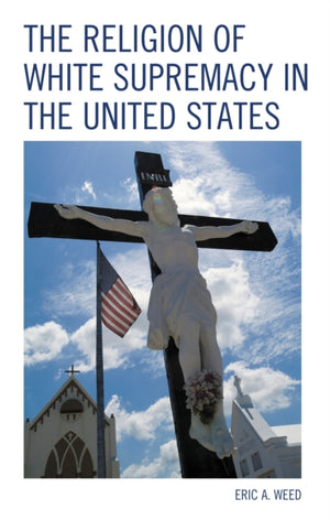 Religion of White Supremacy in the United States