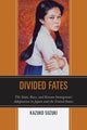 Book cover of: Divided Fates. By: Kazuko Suzuki