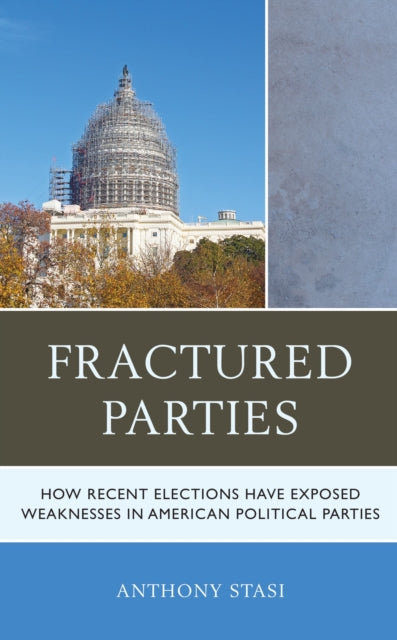 Book cover of: Fractured Parties. By: Anthony Stasi