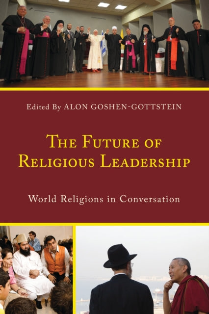 Book cover of: Future of Religious Leadership. By: Alon Goshen-Gottstein