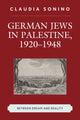 Book cover of: German Jews in Palestine, 1920–1948. By: Claudia Sonino