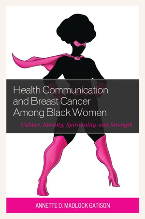 Health Communication and Breast Cancer among Black Women