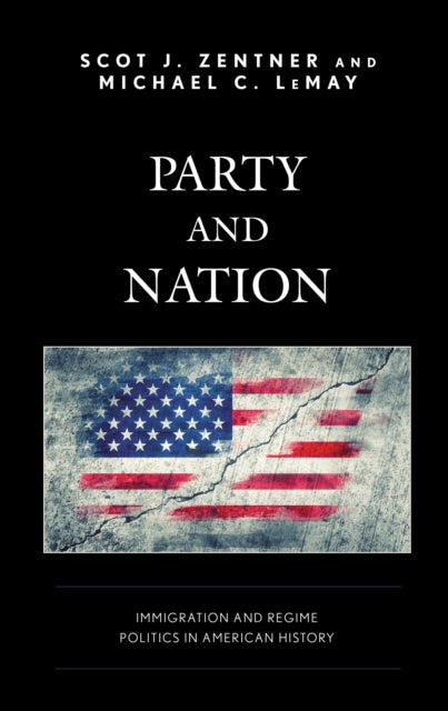 Book cover of: Party and Nation. By: Lemay ZENTNER