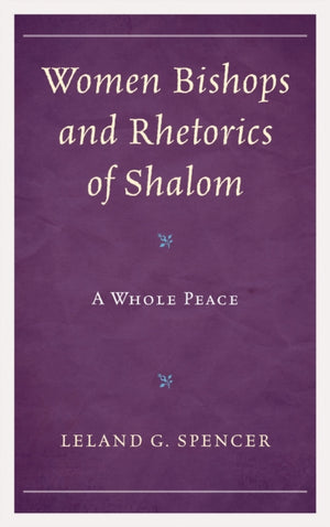 Women Bishops and Rhetorics of Shalom