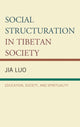 Book cover of: Social Structuration in Tibetan Society. By: Jia Luo