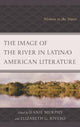 Book cover of: Image of the River in Latin/o American Literature. By: Jeanie Murphy