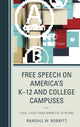 Book cover of: Free Speech on America's K–12 and College Campuses. By: Randy Bobbitt