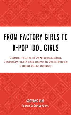 From Factory Girls to K-Pop Idol Girls