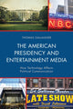 Book cover of: American Presidency and Entertainment Media. By: Thomas Gallagher