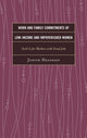 Book cover of: Work and Family Commitments of Low-Income and Impoverished Women. By: Judith Hennessy
