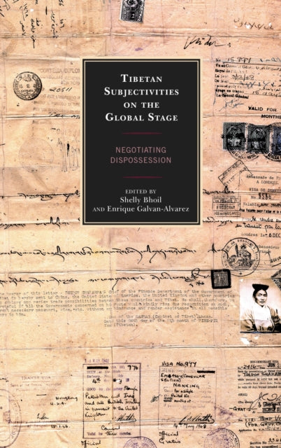 Book cover of: Tibetan Subjectivities on the Global Stage