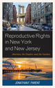 Book cover of: Reproductive Rights in New York and New Jersey. By: Jonathan F. Parent