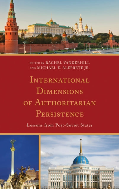 Book cover of: International Dimensions of Authoritarian Persistence. By: Rachel Vanderhill
