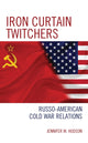 Book cover of: Iron Curtain Twitchers. By: Jennifer M. Hudson
