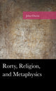Book cover of: Rorty, Religion, and Metaphysics. By: John Owens