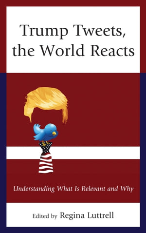 Trump Tweets, the World Reacts