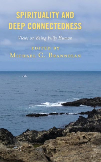 Book cover of: Spirituality and Deep Connectedness. By: Michael C. Brannigan